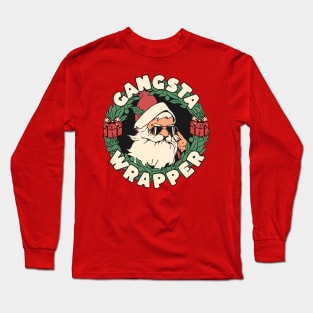 Gangsta wrapper Long Sleeve T-Shirt